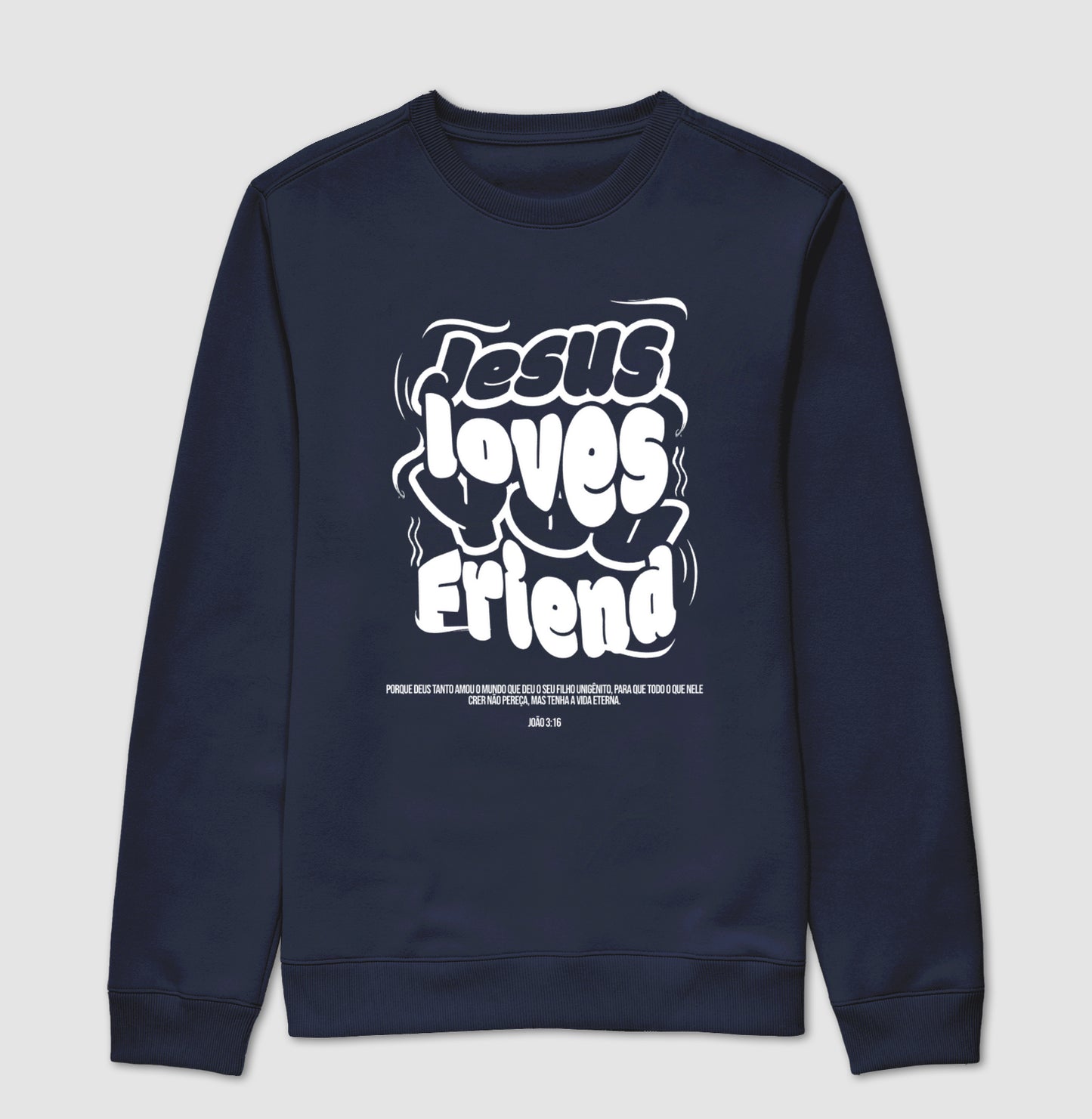 Suéter Moletom JESUS LOVES YOU FRIEND