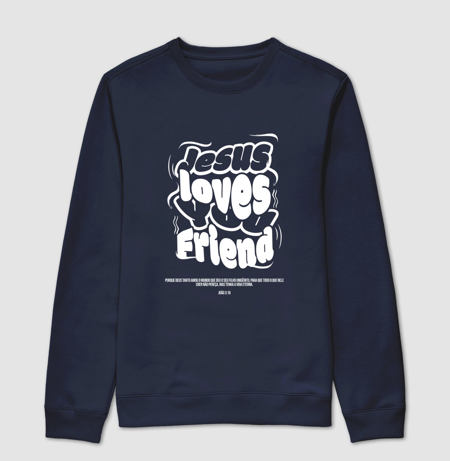 Suéter JESUS LOVES YOU FRIEND