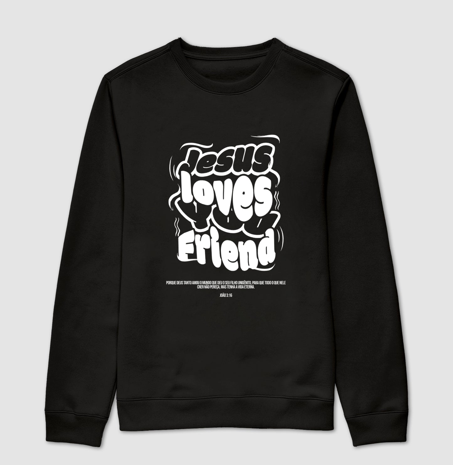 Suéter JESUS LOVES YOU FRIEND